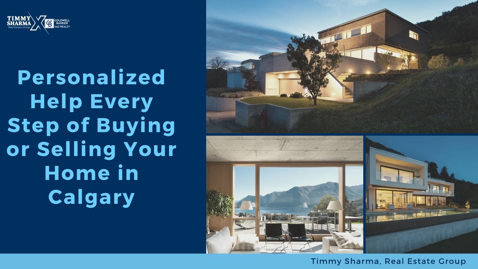 Promotional graphic for Timmy Sharma Real Estate Group featuring modern luxury homes and a message offering personalized support for buying or selling homes in Calgary.